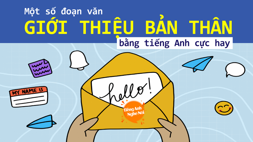 Hướng Dẫn Toàn Diện Viết Đoạn Văn Giới Thiệu Bản Thân Bằng Tiếng Anh